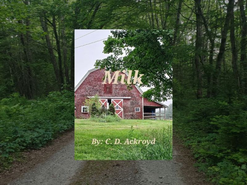 Milk by C.D. Ackroyd Book&nbsp;Review